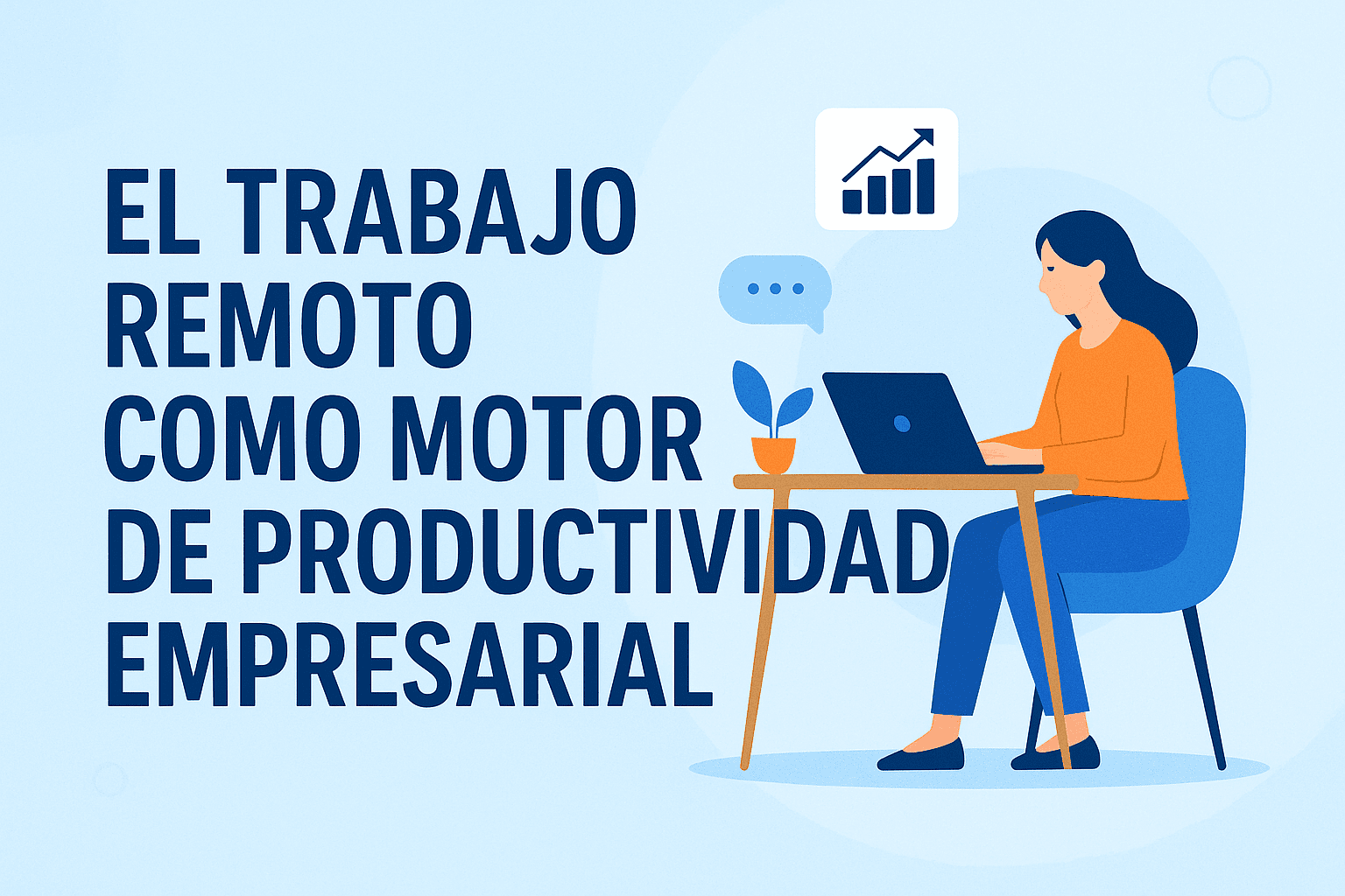 El trabajo remoto como motor de productividad empresarial